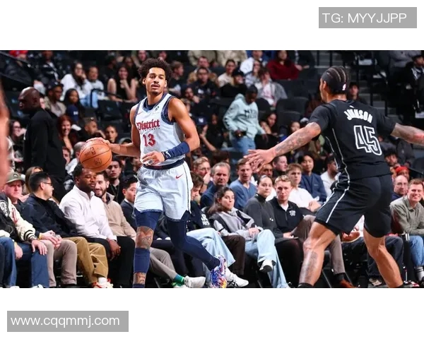 篮网与奇才精彩对决直播观看方式分享及赛事分析