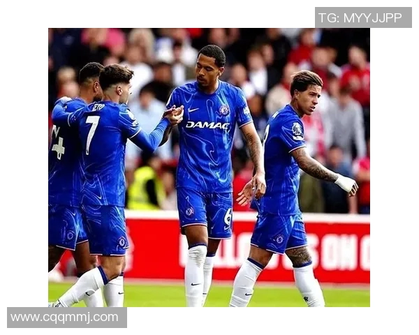 切尔西与诺丁森林精彩对决直播全程回顾及赛后分析